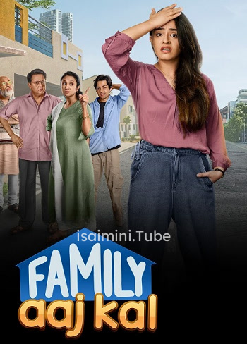 Family Aaj Kal (2024)