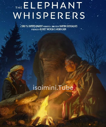 The Elephant Whisperers (2022)